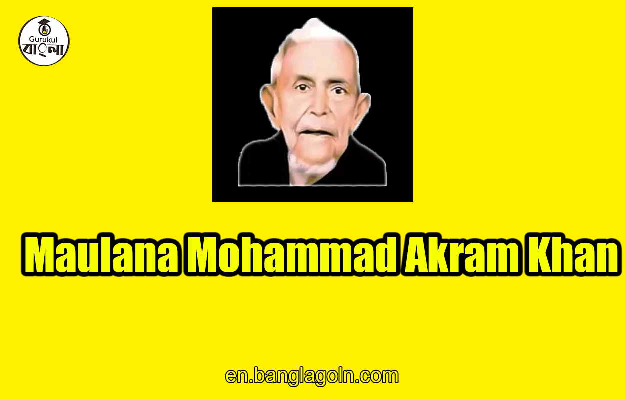 Maulana Mohammad Akram Khan