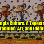 Bangla Culture: A Tapestry of Tradition, Art, and Identity